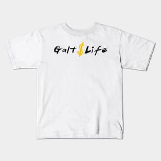 Galt Life Dollar Sign Kids T-Shirt